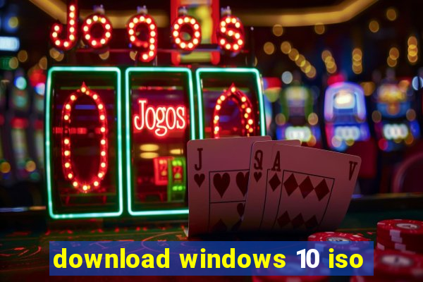 download windows 10 iso